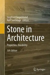 Stone in Architecture: Properties, Durability, 5th edition