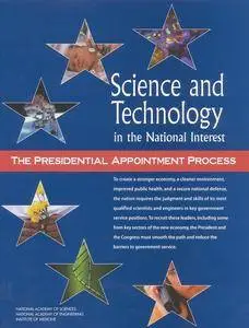 Science and Technology in the National Interest: The Presidential Appointment Process (Repost)