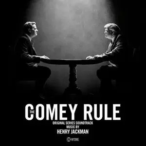 Henry Jackman - The Comey Rule (Original Series Soundtrack) (2020)