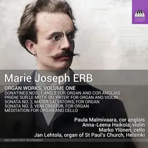 Jan Lehtola - Marie Joseph Erb: Organ Works, Volume 1 (2023)