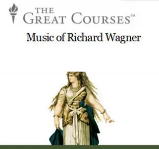 TTC - Music of Richard Wagner