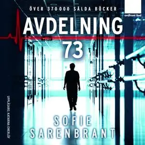 «Avdelning 73» by Sofie Sarenbrant