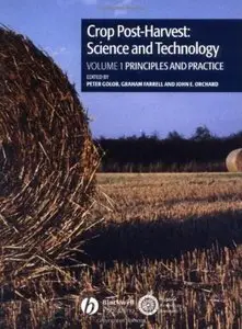 Crop Post-Harvest Handbook. Volume 1: Principles and Practice