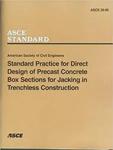 Standard Practice for Direct Design of Precast Concrete Box Sections for Jacking in Trenchless Construction