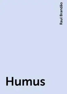 «Humus» by Raul Brandão