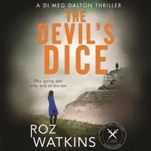 «The Devil’s Dice» by Roz Watkins