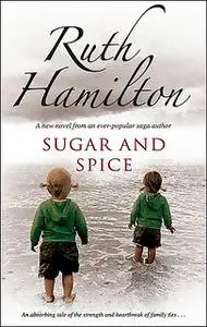 «Sugar and Spice» by Ruth Hamilton