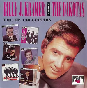 Billy J. Kramer With The Dakotas - The EP Collection (1995) Re-up