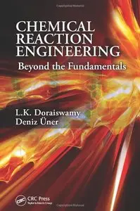 Chemical Reaction Engineering: Beyond the Fundamentals [Repost]
