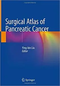 Surgical Atlas of Pancreatic Cancer