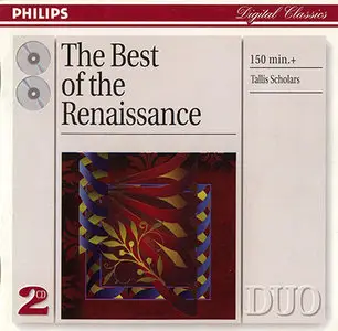 The Tallis Scholars - The Best Of The Renaissance (1999, Philips # 289 462 862-2)