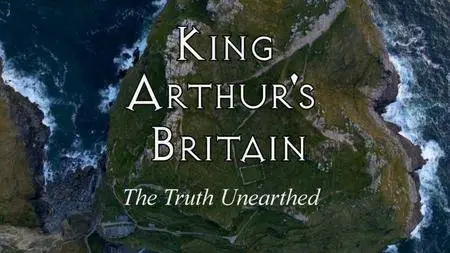 BBC - King Arthur's Britain (2018)