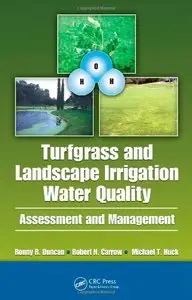 Turfgrass and Landscape Irrigation Water Quality: Assessment and Management by Robert N. Carrow [Repost] 