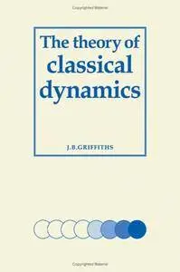The Theory of Classical Dynamics (Repost)
