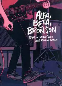 Alfa, Beta, Bronson, de Ramon Rodriguez y Jose Ramon Grela