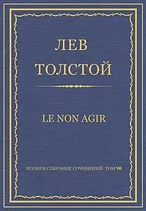 «Le non agir» by Léon Tolstoï