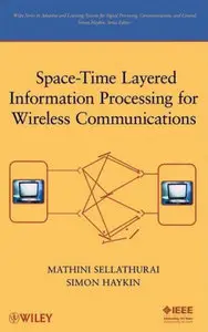 Space-Time Layered Information Processing for Wireless Communications (repost)
