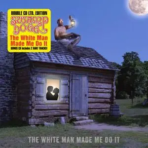Swamp Dogg - The White Man Made Me Do It (Limited Edition) (2014/2015)