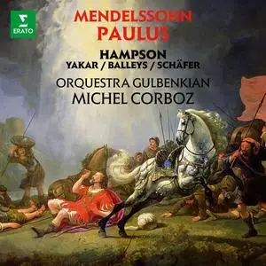 Michel Corboz - Mendelssohn: Paulus, Op. 36 (2023)