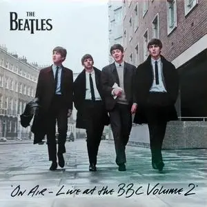 The Beatles - On Air - Live At The BBC Volume 2 (Remastered) (2013/2018) (Hi-Res)