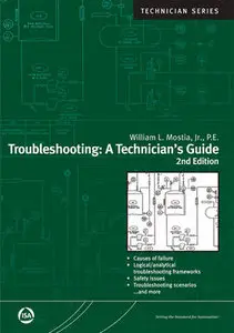 "Troubleshooting: A Technicians Guide" by William L. Mostia