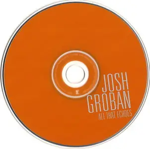 Josh Groban - All That Echoes (2013) [Target Ed.]