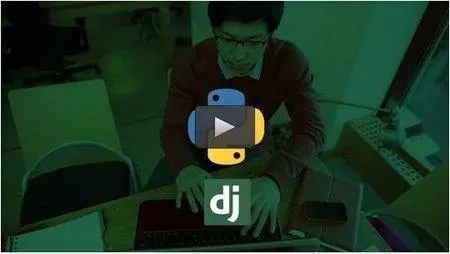 Udemy - Try Django - Learn the #1 Python Framework for Web Apps [repost]