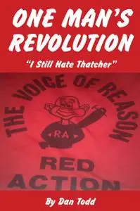 «One Man's Revolution» by Dan Todd
