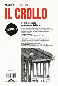 Marco Grasso - Il crollo. Ponte Morandi, una strage italiana