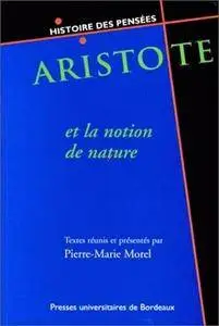 Pierre-Marie Morel, "Aristote et la notion de nature"