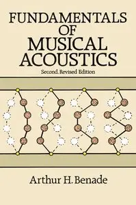 Fundamentals of Musical Acoustics: Second, Revised Edition