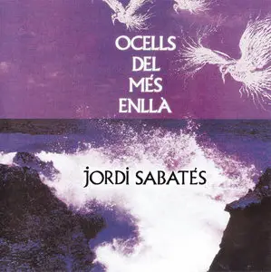 Jordi Sabates - Ocells del Mes Enlla (1975)