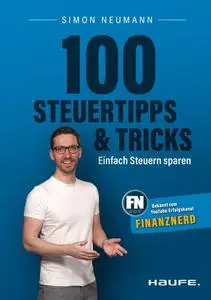 Simon Neumann - 100 Steuertipps und -tricks