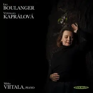 Mirka Viitala - Lili Boulanger, Vítězslava Kaprálová: Piano Works (2022)