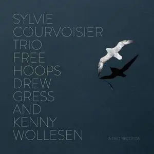 Sylvie Courvoisier Trio, Drew Gress and Kenny Wollesen - Free Hoops (2020) [Official Digital Download 24/96]