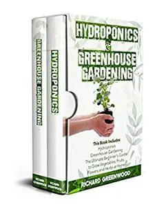 Hydroponics and Greenhouse Gardening