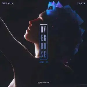 Splice Sounds Medasin x Zotti Overdose Vol 2 WAV