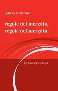 regole del mercato, regole nel mercato