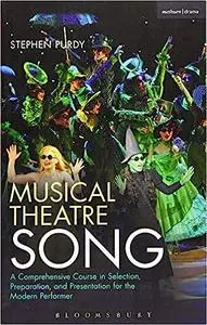 Musical Theatre Song: A Comprehensive Course in Selection, Preparation, and Presentation for the Modern Performer