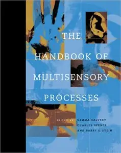 The Handbook of Multisensory Processes (repost)
