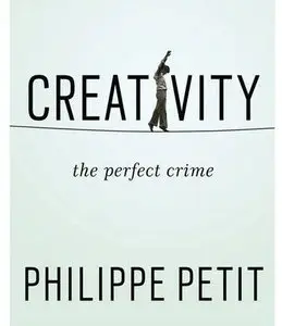 Creativity: The Perfect Crime [Repost]