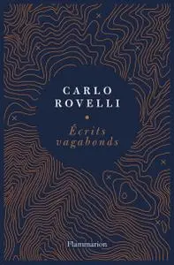 Carlo Rovelli, "Écrits vagabonds"