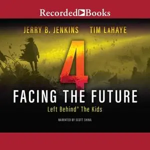 «Facing the Future» by Jerry B. Jenkins,Tim LaHaye