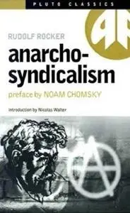 Anarcho-Syndicalism (Pluto Classics)