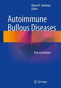 Autoimmune Bullous Diseases: Text and Review