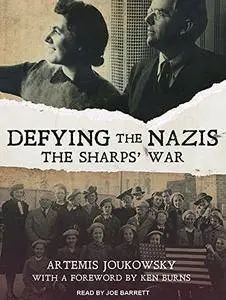 Defying the Nazis: The Sharps' War [Audiobook]