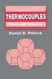 Thermocouples: Theory and Properties