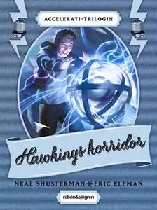 «Hawkings korridor» by Neal Shusterman,Eric Elfman
