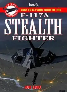 Jane's how to fly and fight in the F-117A stealth fighter (Repost)