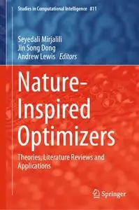 Nature-Inspired Optimizers: Theories, Literature Reviews and Applications